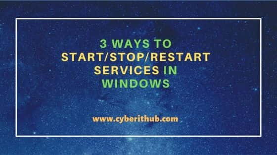 3 Ways to Start/Stop/Restart Services in Windows 1
