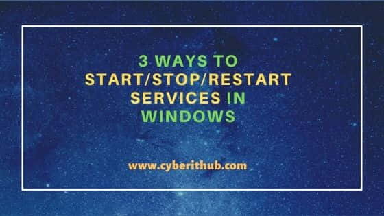 3 Ways to Start/Stop/Restart Services in Windows 14