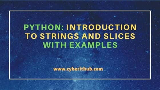 Python: Introduction to Strings and Slices with Examples 2