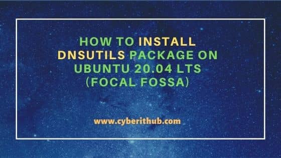 How to Install dnsutils package on Ubuntu 20.04 LTS (Focal Fossa) 6