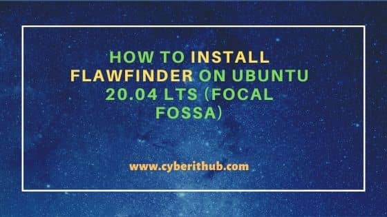 How to Install flawfinder on Ubuntu 20.04 LTS (Focal Fossa) 1