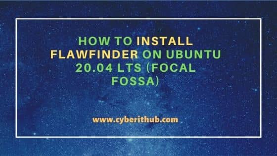 How to Install flawfinder on Ubuntu 20.04 LTS (Focal Fossa) 12