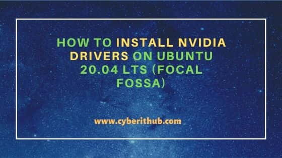 How to Install NVIDIA drivers on Ubuntu 20.04 LTS (Focal Fossa) 1