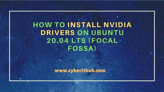 How to Install NVIDIA drivers on Ubuntu 20.04 LTS (Focal Fossa) 6