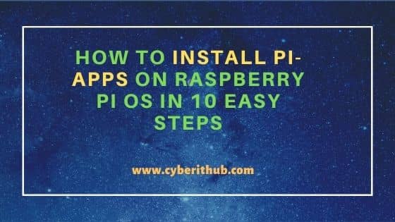 How to Install Pi-Apps on Raspberry Pi OS in 10 Easy Steps 1