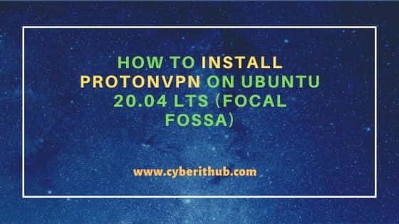 How to Install ProtonVPN on Ubuntu 20.04 LTS (Focal Fossa) 23