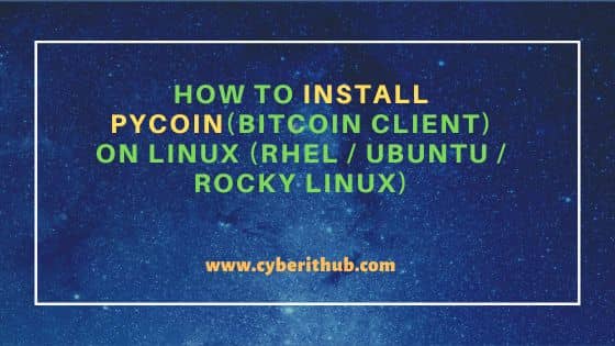 How to Install pycoin(Bitcoin Client) on Linux (RHEL/Ubuntu/Rocky Linux)