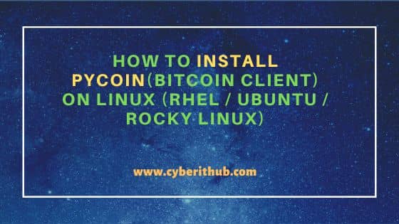 How to Install pycoin(Bitcoin Client) on Linux (RHEL/Ubuntu/Rocky Linux) 12