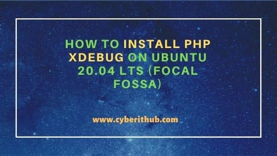 How to Install PHP Xdebug on Ubuntu 20.04 LTS (Focal Fossa) 16