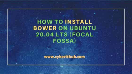 How to Install Bower on Ubuntu 20.04 LTS (Focal Fossa) 23