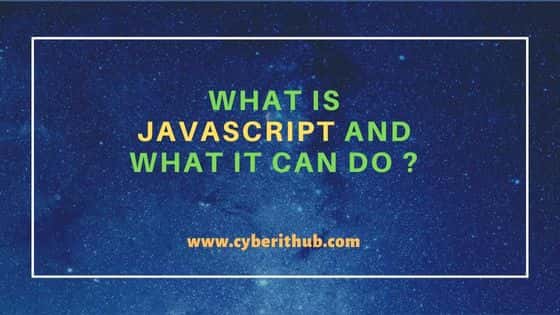 What Is JavaScript and What It Can Do ? 21