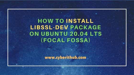 How to Install libssl-dev package on Ubuntu 20.04 LTS (Focal Fossa) 22