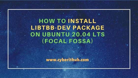 How to Install libtbb-dev package on Ubuntu 20.04 LTS (Focal Fossa) 12