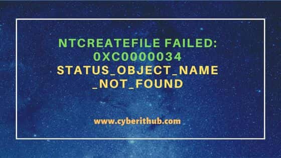 NtCreateFile failed: 0xc0000034 STATUS_OBJECT_NAME_NOT_FOUND 10