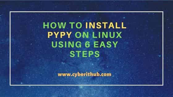 How to Install PyPy on Linux Using 6 Easy Steps 1