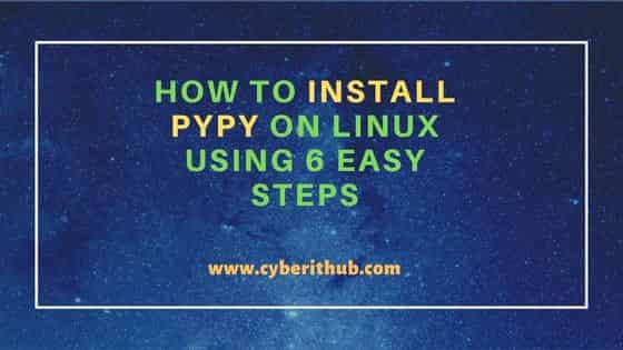 How to Install PyPy on Linux Using 6 Easy Steps 128