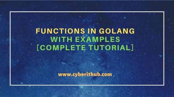 Functions in Golang with Examples [Complete Tutorial] 144