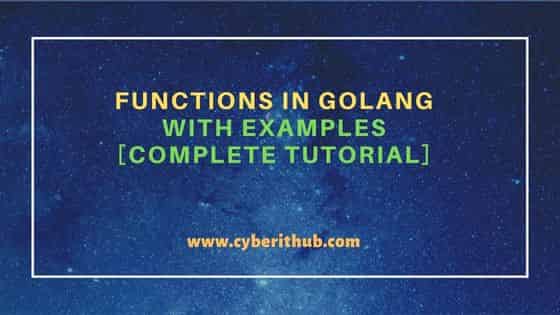 Functions in Golang with Examples [Complete Tutorial] 13