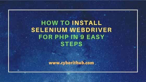 How to Install Selenium webdriver for PHP in 9 Easy Steps 103