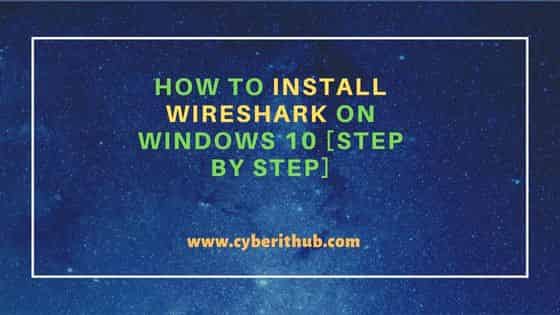 How to Install Wireshark on Windows 10 [Step by Step] 1