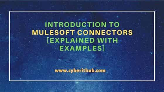 Introduction to Mulesoft Connectors [Explained with examples] 75