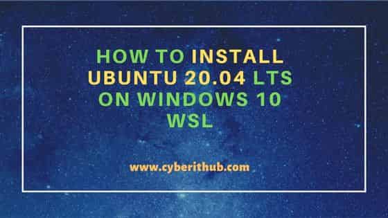 How to Install Ubuntu 20.04 LTS on Windows 10 WSL 1