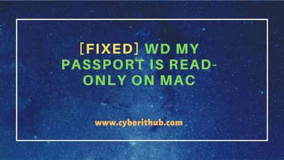 [Fixed] WD My Passport Is Read-only on Mac