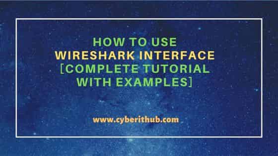 How to Use Wireshark Interface [Complete Tutorial with examples] 8