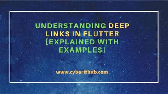 Understanding Deep Links in Flutter [Explained with examples] 1