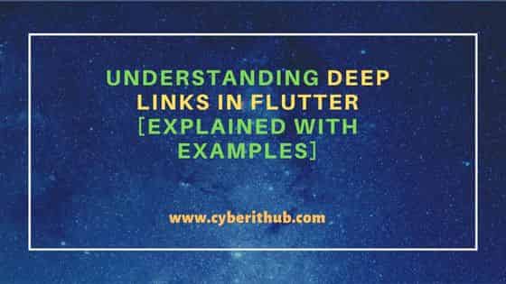 Understanding Deep Links in Flutter [Explained with examples] 54