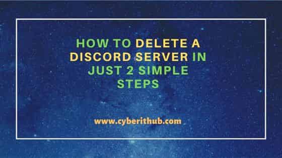 How to delete a Discord Server in Just 2 Simple Steps 1