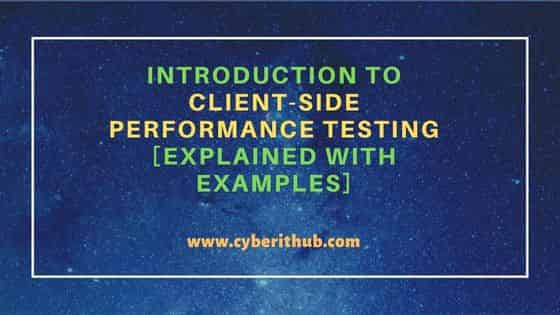 Introduction to Client-side Performance Testing [Explained with examples] 16