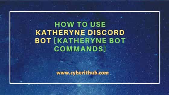 How to Use Katheryne Discord Bot [Katheryne Bot Commands] 63