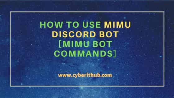 How to Use Mimu Discord Bot [Mimu Bot Commands] 1