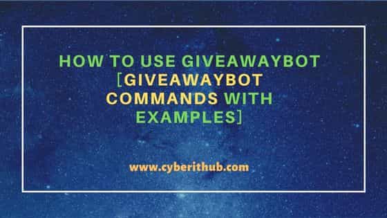 How to Use GiveawayBot [GiveawayBot Commands with Examples] 158