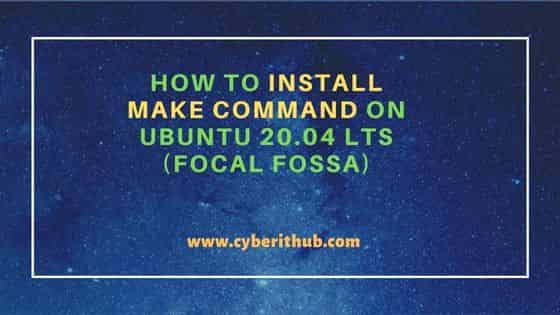 How to Install make command on Ubuntu 20.04 LTS (Focal Fossa) 1