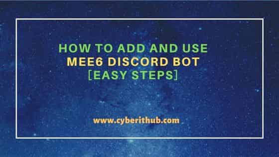 How to Add and Use MEE6 Discord Bot [Easy Steps] 1