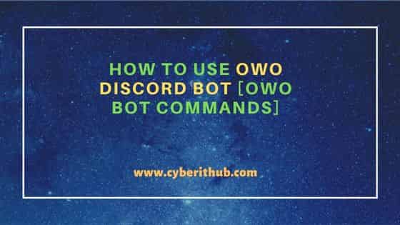 How to Use OwO Discord Bot [OwO Bot Commands] 1