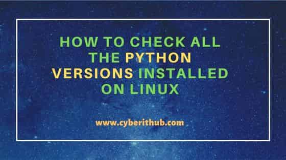 How to Check all the Python Versions Installed on Linux 2