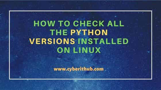 How to Check all the Python Versions Installed on Linux 6