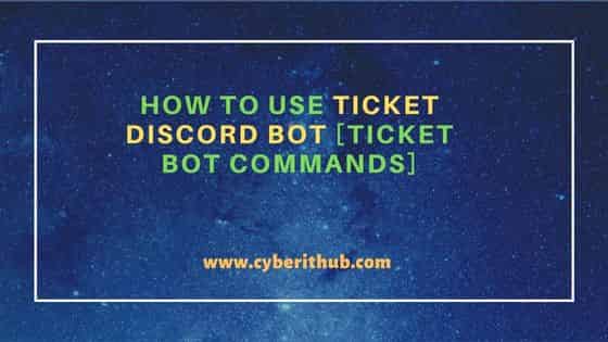How to Use Ticket Discord Bot [Ticket Bot Commands]