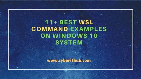 11+ Best WSL Command Examples on Windows 10 System 1