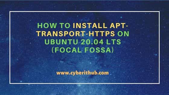 How to Install apt-transport-https on Ubuntu 20.04 LTS (Focal Fossa) 28