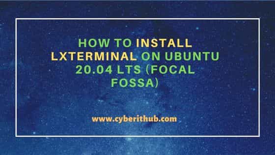 How to Install lxterminal on Ubuntu 20.04 LTS (Focal Fossa) 1