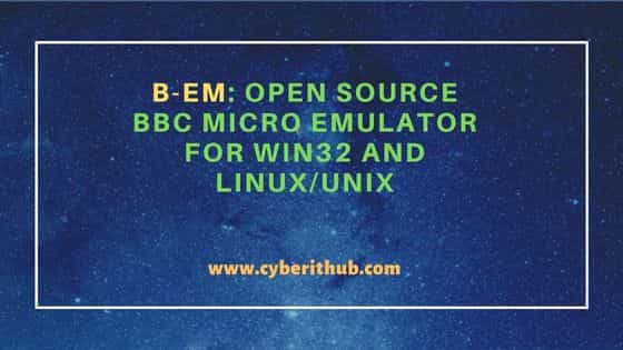 B-Em: Open Source BBC Micro Emulator for Win32 and Linux/Unix 20