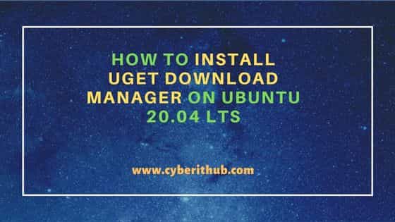 How to Install uGet Download Manager on Ubuntu 20.04 LTS 1