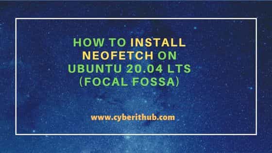 How to Install Neofetch on Ubuntu 20.04 LTS (Focal Fossa) 30