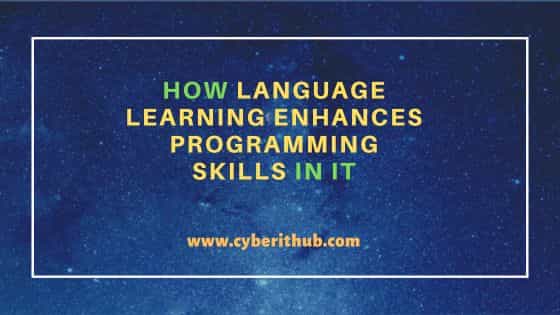 How Language Learning Enhances Programming Skills in IT