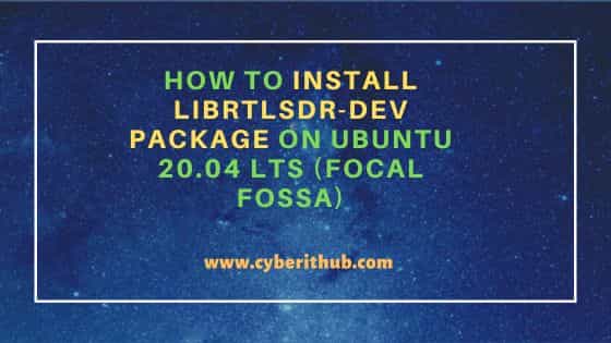 How to Install librtlsdr-dev Package on Ubuntu 20.04 LTS (Focal Fossa) 1