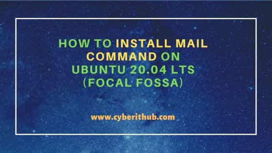 How to Install mail command on Ubuntu 20.04 LTS (Focal Fossa) 1